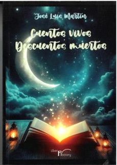 cuentos vivos descuentos muertos-jose luis martin-9788410040960