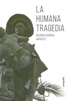la humana tragedia-melchor pascual-9788410047860