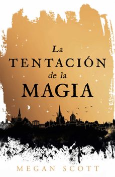 la tentacion de la magia-megan scott-9788410163560