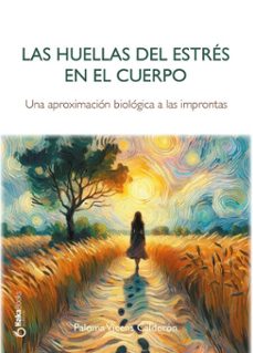 las huellas del estres en el cuerpo (ebook)-paloma vicens calderón-9788410173460