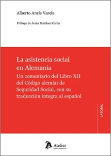 asistencia social en alemania. un comentario del libro xii d aleman de seguridad social, con su traduccion integra al esp-9788410174160