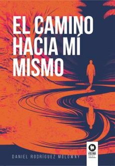 el camino hacia mi mismo (ebook)-daniel rodriguez molowny-9788410209077