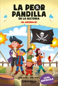 la peor pandilla de la historia. ¡al abordaje!-alicia acosta-9788410252660