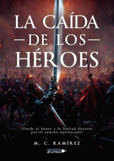 la caida de los heroes (ebook)-m. c. ramírez-9788410265660