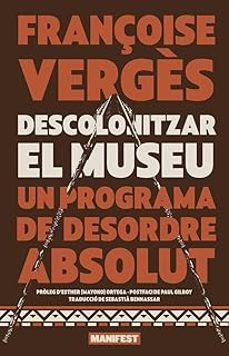 descolonitzar el museu-françoise verges-9788410344860