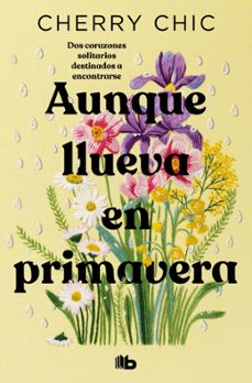 aunque llueva en primavera  (campaña edicion limitada)-cherry chic-9788410381360