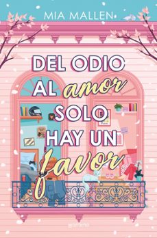 del odio al amor solo hay un favor-mia mallen-9788410396760
