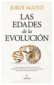 las edades de la evolucion-jordi agusti ballester-9788410526860