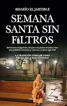 semana santa sin filtros-dario fernandez del moral-9788410528260