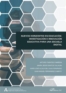 nuevos horizontes en educacion: investigacion e innovacion educativa para una escuela digital (ebook)-arturo fuentes cabrera-maría jesús santos villalba-9788410701960