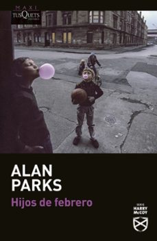 hijos de febrero-alan parks-9788411070560