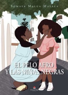 el pelo afro y las niñas negras (ebook)-somaya malua matala-9788411111560