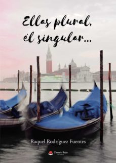 ellas plural, el singular-raquel rodriguez fuentes-9788411280860