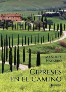 cipreses en el camino-manuela navarro lopez-9788411551960