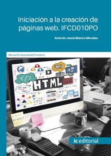 (i.b.d.) ifcd010po iniciacion a la creacion de paginas web.-9788411846660