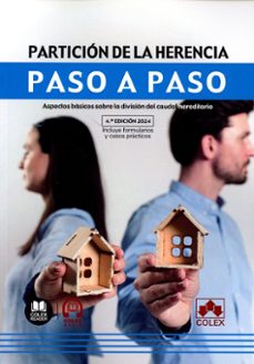 particion de la herencia. paso a paso 2024 aspectos basicos sobre la division del caudal hereditario-9788411946360