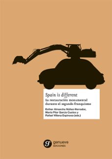 spain is different. la restauracion monumental durante el segundo franquismo-9788412007060