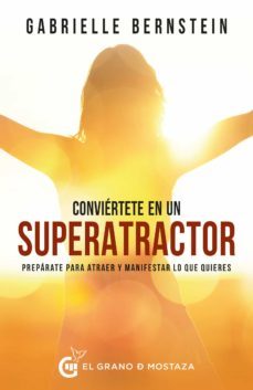 conviertete en superatractor (ebook)-gabrielle bernstein-9788412136760