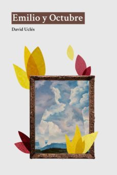 emilio y octubre (ebook)-david ucles-9788412142860