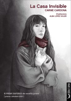 la casa invisible (iii premi diafebus de novel·la juvenil 2020)-carme cardona-9788412226560