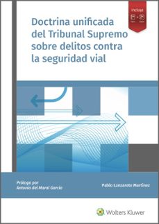 doctrina unificada del tribunal supremo sobre delitos contra la seguridad vial-9788412261660