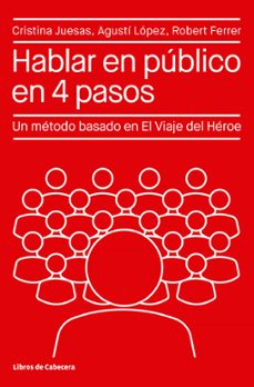 hablar en publico en 4 pasos: un metodo basado en el viaje del heroe-9788412272260