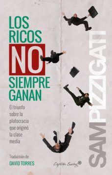 los ricos no siempren ganan (ebook)-sam pizzigati-9788412351460