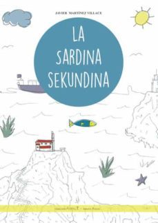 la sardina sekundina-javier martinez villace-9788412407860