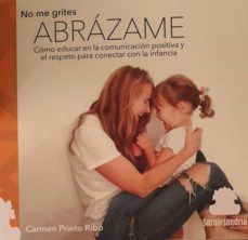 no me grites abrazame-carmen prieto ribo-9788412441260