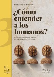 ¿como entender a los humanos?-pablo rodriguez palenzuela-9788412489460