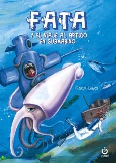 fata y el viaje al artico en submarino-chus lago-9788412501360