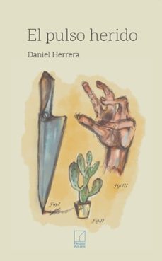 el pulso herido-daniel herrera-9788412503760