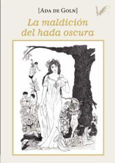la maldicion del hada oscura (ebook)-ada de goln-9788412519877