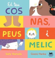 el teu cos: nas, peus i melic-9788412557060