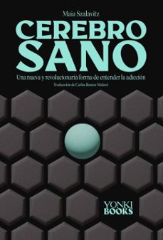 cerebro sano (ebook)-maia szalavitz-9788412612660