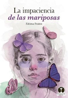 la impaciencia de las mariposas-fatima frutos-9788412742060