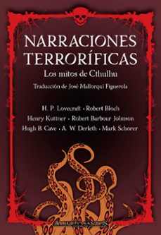 narraciones terrorificas. los mitos de cthulhu-h.p. lovecraft-9788412805260