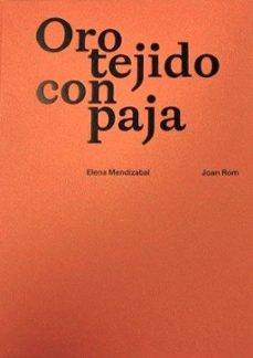 oro tejido con paja-elena mendizabal-joan rom-9788412869460