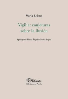 vigilia: conjeturassobre la ilusion-maria beleña-9788412899160