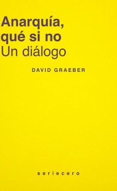 anarquia, que si no-david graeber-9788412943160