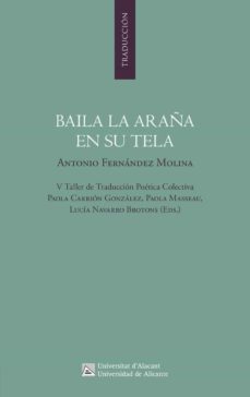 baila la araña en su tela-antonio fernandez molina-9788413021560
