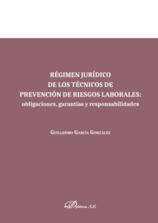 regimen juridico de los tecnicos de prevencion de riesgos laborales. (ebook)-guillermo garcia gonzalez-9788413246260