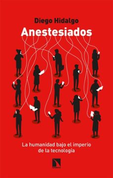 anestesiados-diego hidalgo-9788413523460