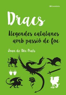 dracs: llegendes catalanes amb passio de foc-joan de deu prats pijoan-9788413561660