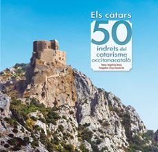 els catars: 50 indrets del catarisme occitanocatala-9788413563060