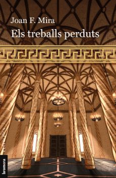 els treballs perduts-joan f. mira-9788413586960