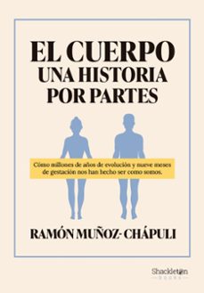 el cuerpo, una historia por partes (ebook)-ramon muñoz chapuli-9788413613437