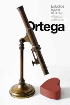 estudios sobre el amor-jose ortega y gasset-9788413628660
