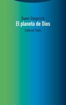 el planeta de dios-owen gingerich-9788413640860