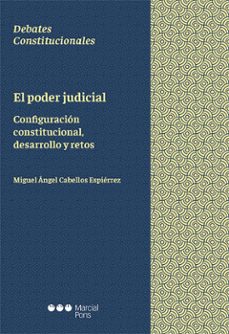 el poder judicial (ebook)-miguel angel cabellos espierrez-9788413817460